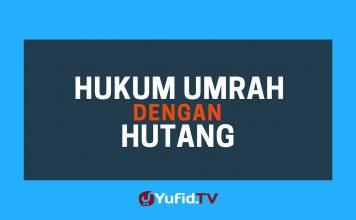 Hukum Umrah dengan Hutang – Poster Dakwah Yufid TV