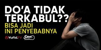 Sebab Doa Tidak Dikabulkan – Ustadz Badrusalam, Lc. – 5 Menit yang Menginspirasi