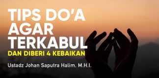 Ceramah Singkat: Tips Berdoa Agar Doa Dikabulkan Allah – Ustadz Johan Saputra Halim, M.H.I.