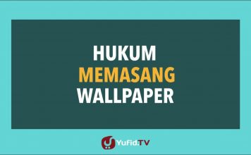 Hukum Memasang Wallpaper Dinding Rumah – Poster Dakwah Yufid TV