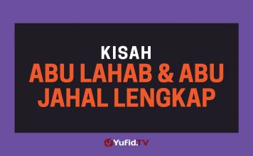 Kisah Abu Lahab dan Abu Jahal LENGKAP – Poster Dakwah Yufid TV