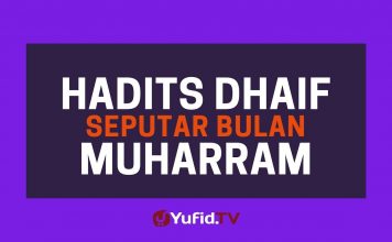 Hadist Dhaif Seputar Bulan Muharram – Poster Dakwah Yufid TV