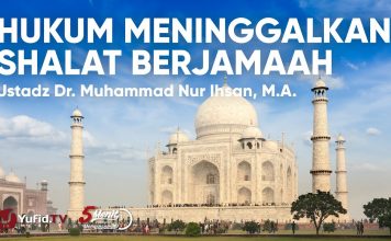 Shalat Berjamaah: Tidak Shalat Berjamaah Karena Pekerjaan – Ustadz Dr Muhammad Nur Ihsan