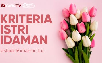 Tips Memilih Istri: Kriteria Istri Idaman – Ustadz Muharrar, Lc. – 5 Menit yang Menginspirasi