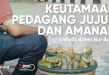 Keutamaan Pedagang yang Jujur dan Amanah – Ustadz Ammi Nur Baits
