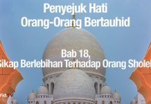 Sikap Berlebihan Terhadap Orang Sholeh – Ustadz Abdullah Zaen, Lc., MA
