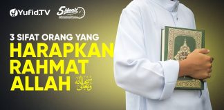 3 Sifat Orang Mengharapkan Rahmat Allah – Ustadz Badrusalam, Lc. – 5 Menit yang Menginspirasi