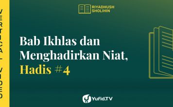 Kitab Riyadhus Shalihin Bab 1 Hadits 4 – Mendapat Pahala Jihad karena Niat – Yufid TV