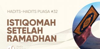 Istiqomah Setelah Ramadhan – Hadits-hadits Puasa 32 – Audio Dakwah Yufid TV