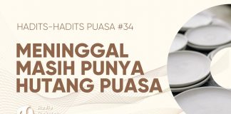 Meninggal Masih Punya Hutang Puasa – Hadits-hadits Puasa 34