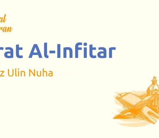Murottal Alquran Surat Al-Infithar dan Artinya – Bacaan Al Quran Merdu Ustadz Ulin Nuha