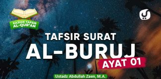 Kajian Tafsir Al-Quran: Tafsir Surat Al-Buruj Ayat 1 – Ustadz Abdullah Zaen, Lc., MA