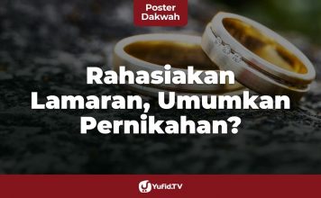 Merahasiakan Lamaran Pernikahan, Hadisnya Daif? – Poster Dakwah Yufid TV