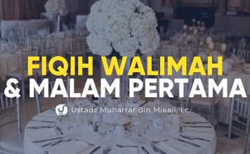 Fiqih Walimah dan Malam Pertama – Ustadz Muharrar Bin Mikail, Lc. – Ceramah Agama