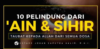 Taubat kepada Allah dari Semua Dosa – Ustadz Johan Saputra Halim M.H.I- 10 Pelindung Ain & Sihir #7