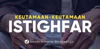 Keutamaan-keutamaan Istighfar – Ustadz Muharrar bin Mikail, Lc. – Kajian Fadhilah Amal