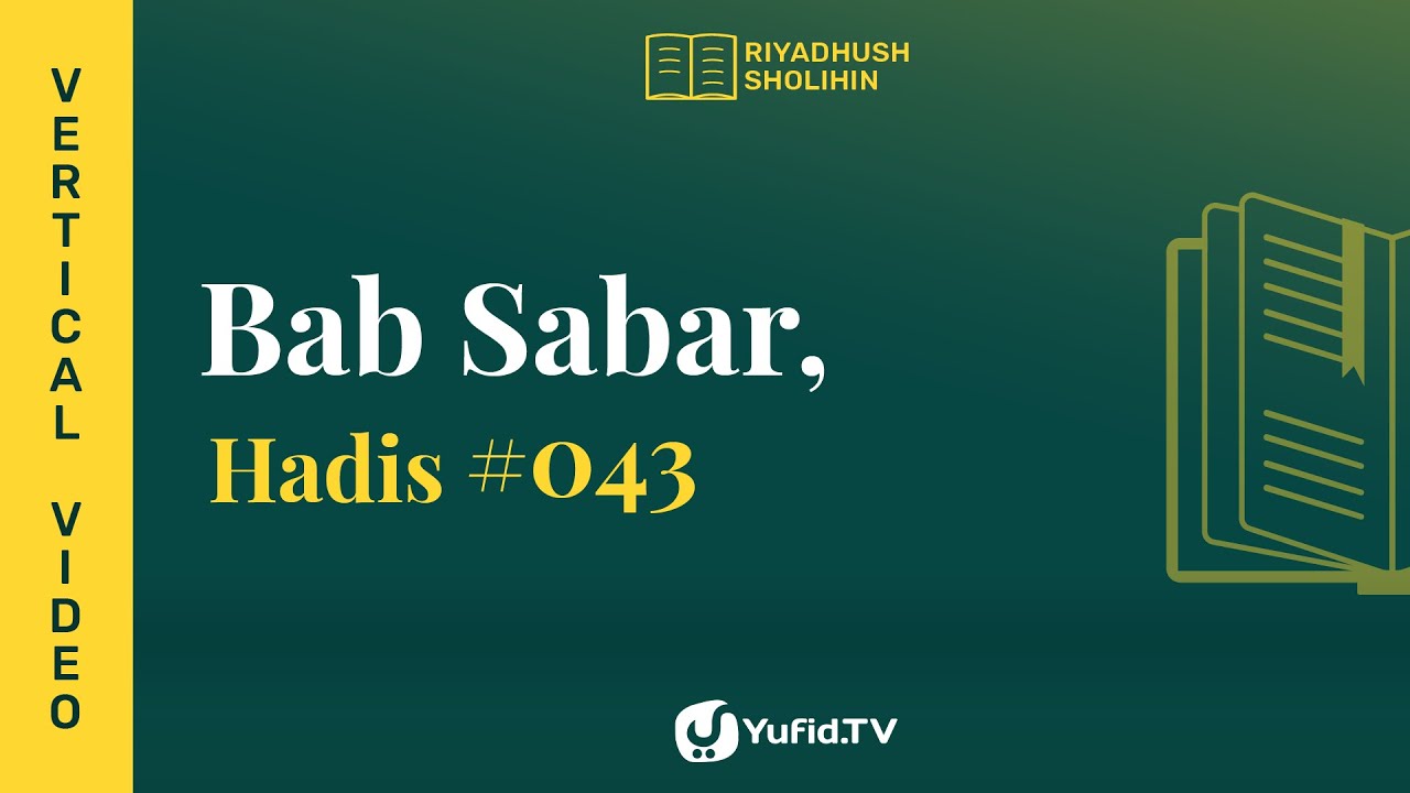 Kitab Riyadhus Shalihin Bab 3 Hadits 043 Kasih Sayang Allah Di Balik