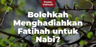 Bolehkah Menghadiahkan al-Fatihah untuk Nabi? – Poster Dakwah
