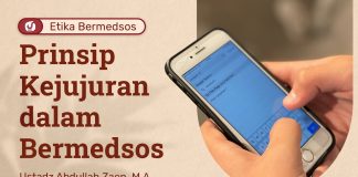 Etika Bermedsos: Kejujuran Dalam Bermedsos – Ustadz Abdullah Zaen, Lc., MA