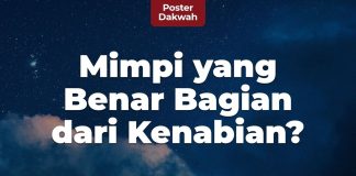 Mimpi yang Benar Bagian dari Kenabian? – Poster Dakwah