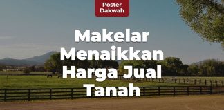 Makelar Menaikkan Harga Jual Tanah – Poster Dakwah
