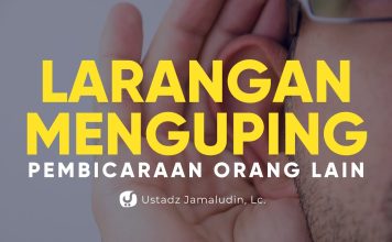 Larangan Menguping Pembicaraan Orang Lain – Ustadz Jamaludin, Lc. – Ceramah Agama