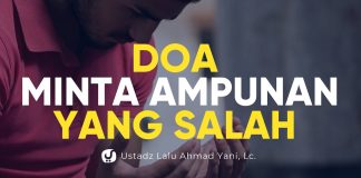 Doa Minta Ampunan yang Salah – Ustadz Lalu Ahmad Yani, Lc. – Ceramah Agama