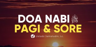 Inilah Doa Rasulullah di Pagi dan Sore Hari – Ustadz Jamaludin, Lc. – Ceramah Agama