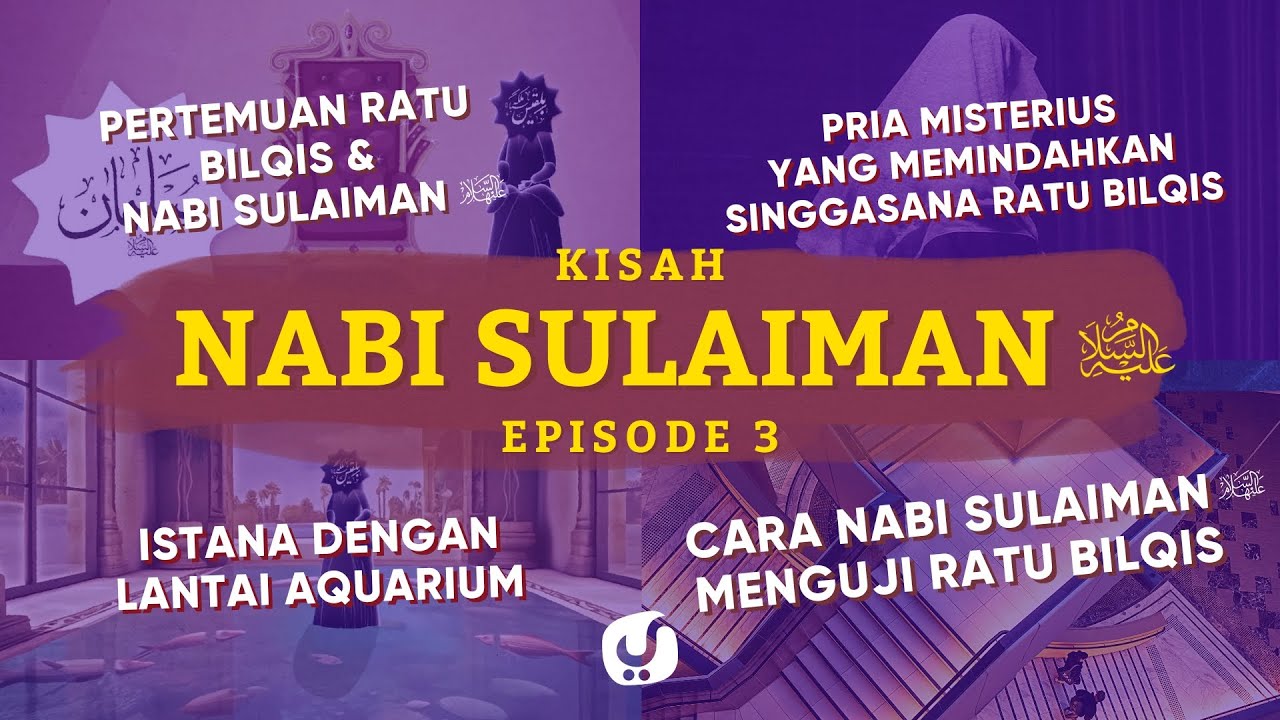 (Episode 3) Kisah Nabi Sulaiman & Ratu Bilqis yang Akhirnya Beriman kepada Allah – Epic Story Yufid