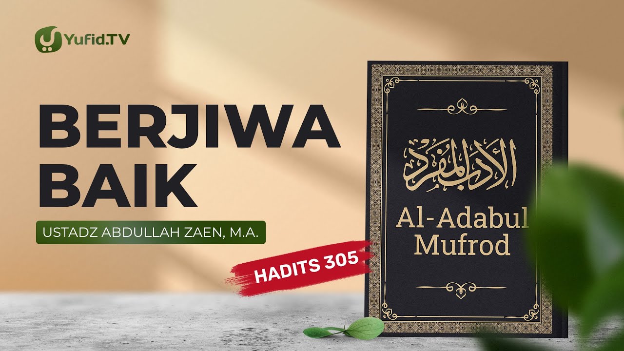 Kajian Hadits: Kewajiban Menolong Orang Yang Teraniaya (Hadits 305) – Ustadz Abdullah Zaen, Lc., MA