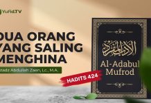 Kajian Hadits: Dua Orang Yang Saling Menghina (Hadits 424) – Ustadz Abdullah Zaen, Lc., MA