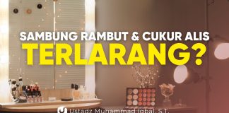 Sambung Rambut Dilarang? Inilah Daftar Perbuatan Wanita yang Dilaknat Allah – Ustadz Muhammad Iqbal