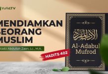 Kajian Hadits: Mendiamkan Seorang Muslim (Hadits 402) – Ustadz Abdullah Zaen, Lc., MA