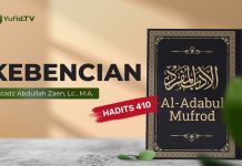Kajian Hadits: Kebencian (Hadits 410) – Ustadz Abdullah Zaen, Lc., MA