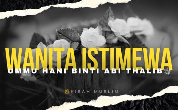 Wanita Istimewa Ummu Hani Binti Abi Thalib – Kisah Muslim Yufid TV