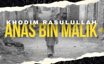 Anas bin Malik Khodim Rasulullah – Kisah Muslim Yufid TV