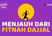 2 Keutamaan Berlindung dari Fitnah Dajjal – Fadhilah Amal Yufid TV