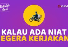 Jangan Tunda! Kalau Ada Niat Segera Kerjakan – Fadhilah Amal