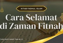 Cara Selamat dari Fitnah di Akhir Zaman – Ustadz Mufy Hanif Thalib, Lc.