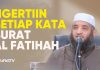 BIKIN SHOLAT MAKIN KHUSYUK KARENA NGERTI MAKNA SETIAP KATA SURAT AL FATIHAH- Syaikh Dr. Syamer Ahmad