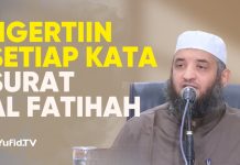 BIKIN SHOLAT MAKIN KHUSYUK KARENA NGERTI MAKNA SETIAP KATA SURAT AL FATIHAH- Syaikh Dr. Syamer Ahmad