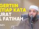 BIKIN SHOLAT MAKIN KHUSYUK KARENA NGERTI MAKNA SETIAP KATA SURAT AL FATIHAH- Syaikh Dr. Syamer Ahmad