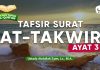 Tafsir Al-Quran: Tafsir Surat At-Takwir Ayat 3 – Ustadz Abdullah Zaen, Lc., M.A.