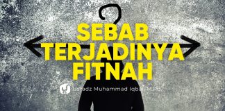 Penyebab Fitnah/Ujian yang Harus Diwaspadai – Ustadz Muhammad Iqbal, M.Pd.