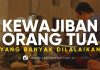 Tanggung Jawab Orang Tua yang Banyak Dilalaikan – Ustadz Lalu Ahmad Yani, Lc.