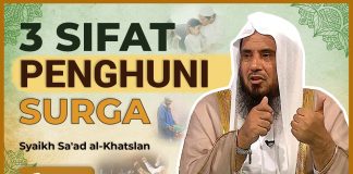 3 Sifat Penghuni Surga yang Jarang Dibahas di Pengajian – Syaikh Sa’ad Al-Khatslan #NasehatUlama