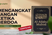 Mengangkat Tangan Ketika Berdoa (Hadits 613) – Ustdz Abdullah Zaen, lc., M.A.
