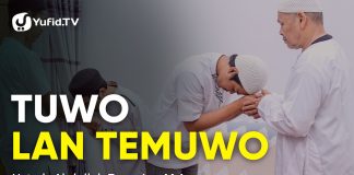Tuwo Lan Temuwo – Ustadz Abdullah Zaen, Lc., M.A.