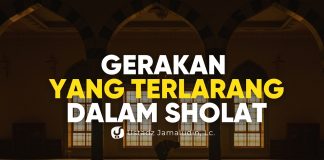 Gerakan-gerakan yang Dilarang dalam Sholat – Ustadz Jamaludin, Lc.