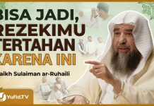 Ternyata Amal Saleh Ini Penarik Rezeki Keluarga – Syaikh Sulaiman Ar-Ruhaili #NasehatUlama